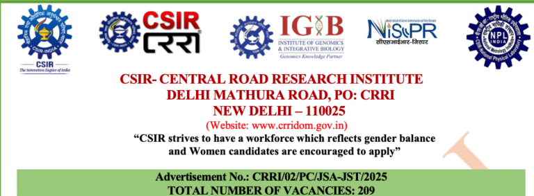 CSIR CRRI  Bharti – केंद्रीय सड़क अनुसंधान संस्थान में 209 पदों पर भर्ती, अभी करें आवेदन!